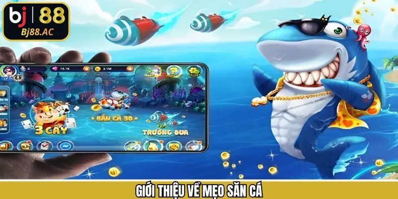 Sơ lược về trò chơi bắn cá