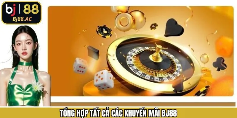 Các chương trình ưu đãi Bj88 được hội viên quan tâm